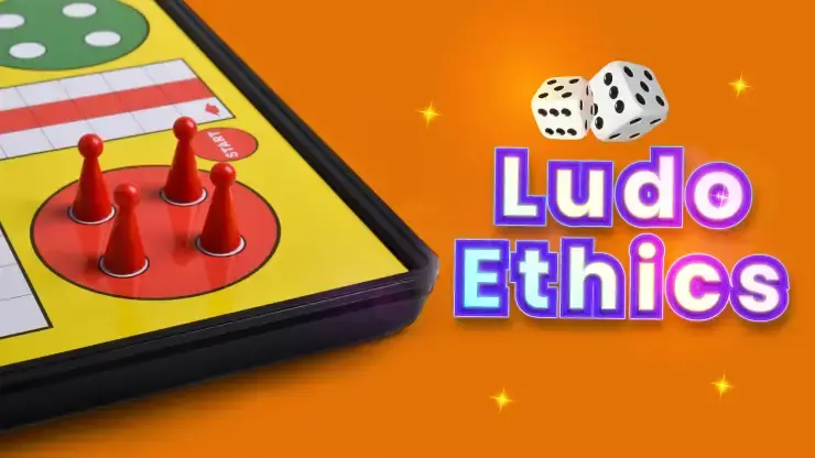 ethics in ludo