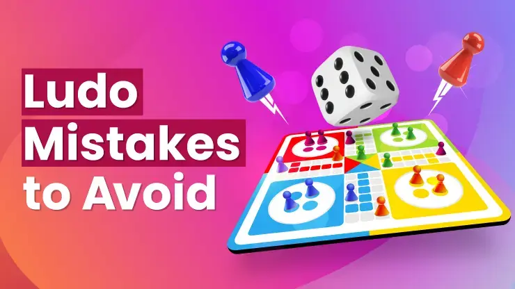 ludo mistakes